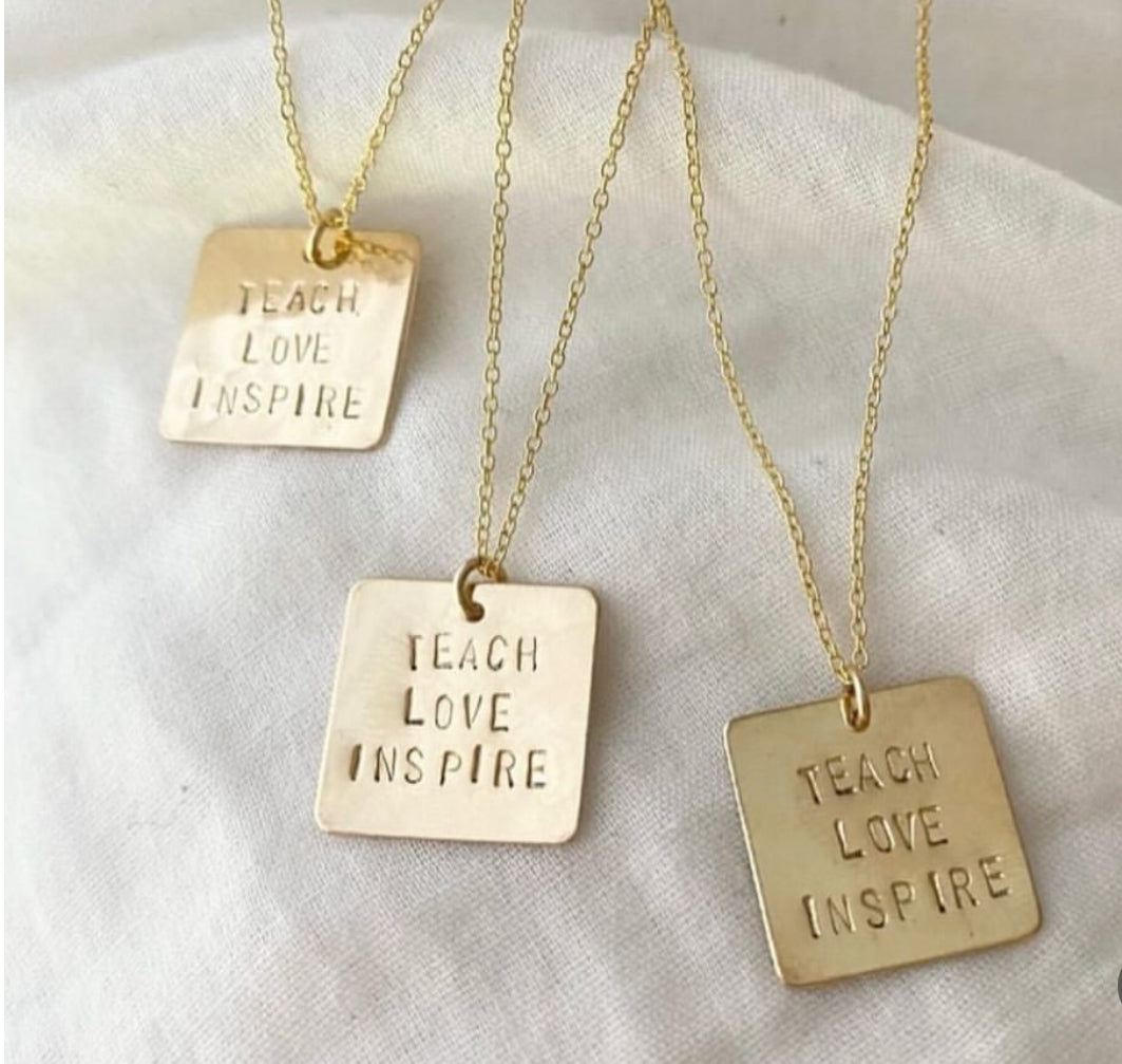 Teach Love Inspire Necklace